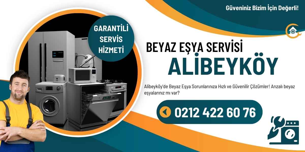 Alibeyköy Amana Beyaz Eşya Servisi
