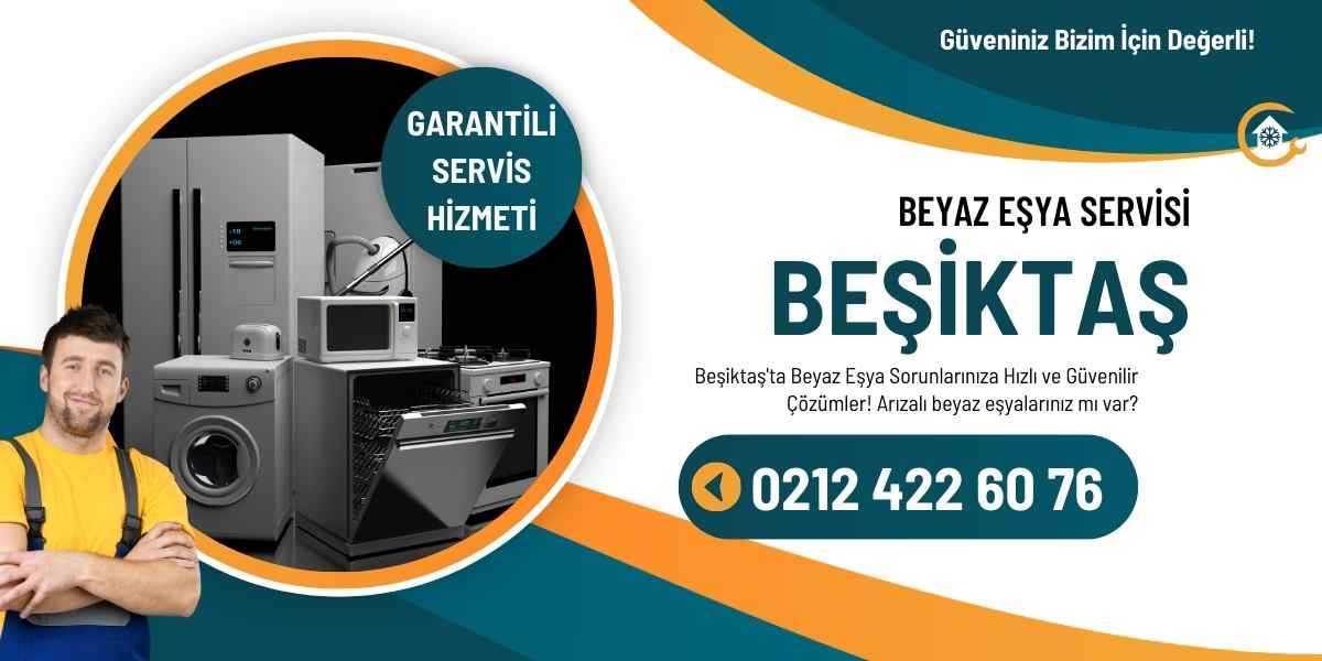 Beşiktaş Amana Beyaz Eşya Servisi