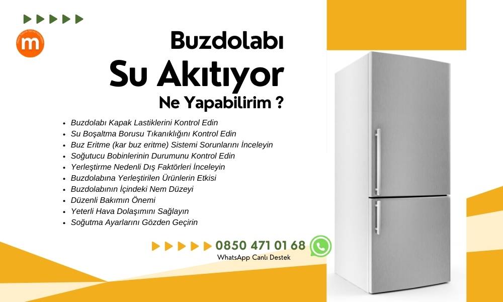 Buzdolabı Su Akıtıyor Ne Yapmalıyım?